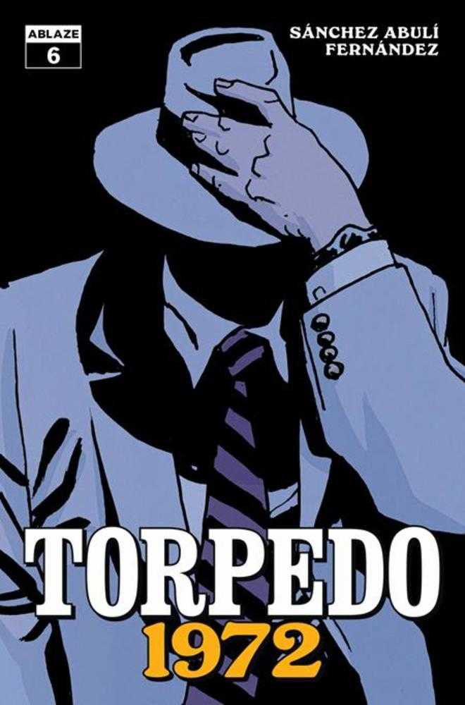 Torpedo 1972 #6 (Of 6) Cover A Leandro Fernandez (Mature)