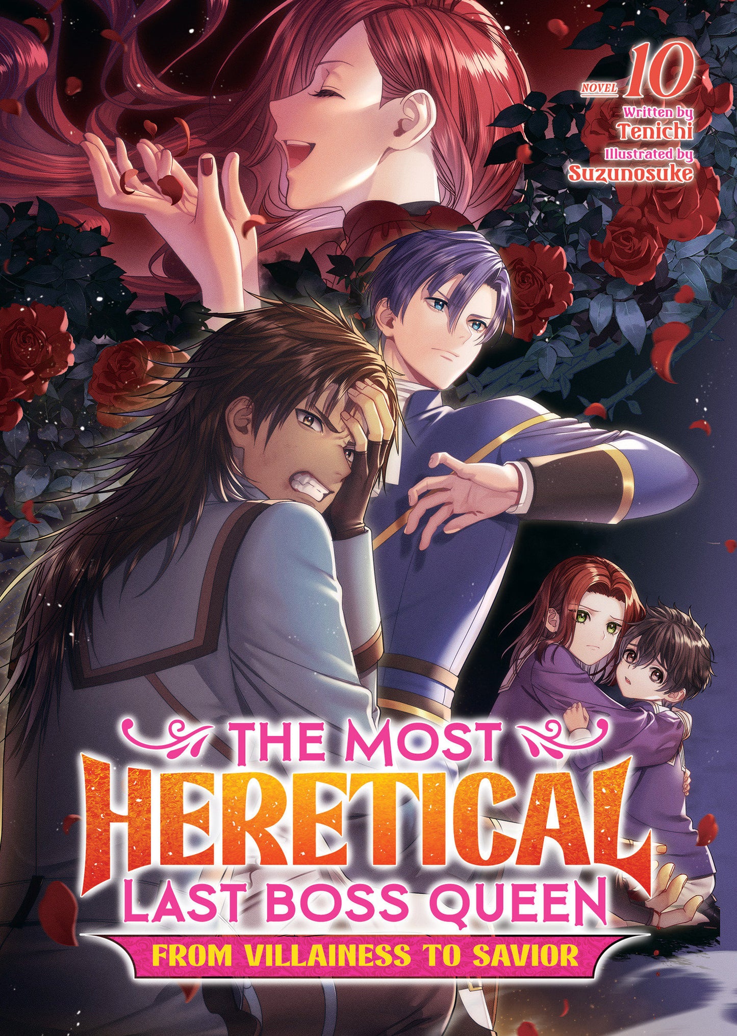 The Most Heretical Last Boss Queen: From Villainess To Savior (Light Novel) Volume. 10