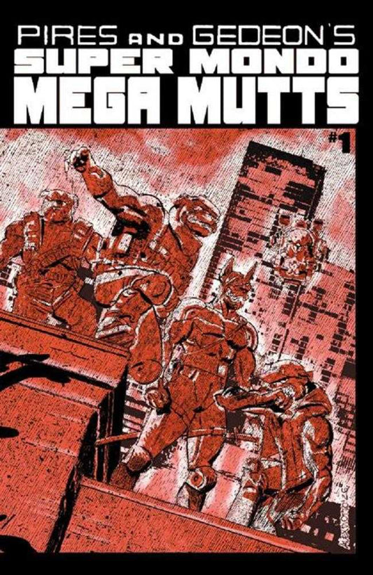 Super Mondo Mega Mutts #1 (Of 4) Cover B Alex Diotto Variant (Mature)